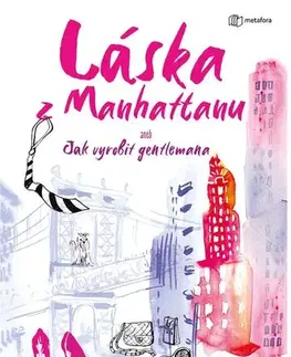 Romantická beletria Láska z Manhattanu - Lauren Layne,Veronika Křemenová