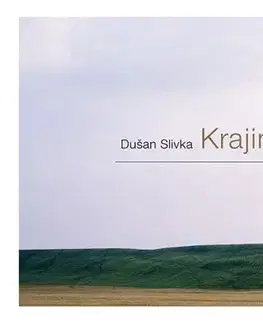 Fotografia Krajiny - Dušan Slivka