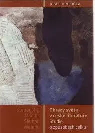 Literárna veda, jazykoveda Obrazy světa v české literatuře - Josef Hrdlička