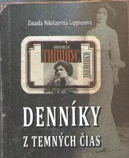 Beletria - ostatné Denníky z temných čias - Zinajda Nikolajevna Gippisová
