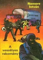 Pre deti a mládež A veszélyes rakomány - István Nemere