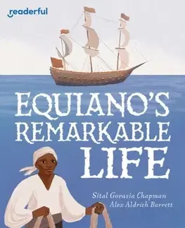 Príprava do školy, pracovné zošity Readerful Independent Library: Level 15: Equiano's Remarkable Life - Sital Gorasia Chapman