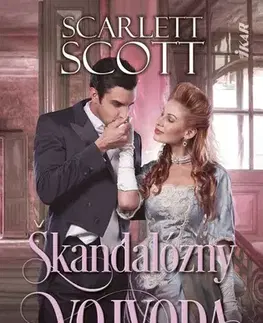 Romantická beletria Škandalózny vojvoda - Scarlett Scott,Zuzana Gašparovičová