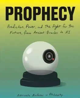 Filozofia Prophecy - Carissa Veliz