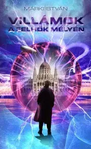 Sci-fi a fantasy Villámok a felhők mélyén - István Márki