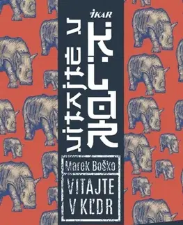Slovenská beletria Vitajte v KĽDR! - Marek Boško