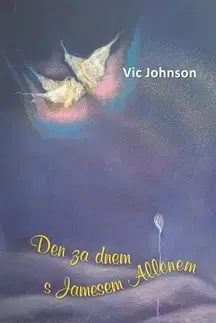 Biznis a kariéra Den za dnem s Jamesem Allenem - Vic Johnson