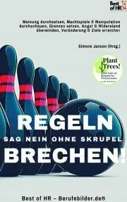 Svetová beletria Regeln Brechen! Sag Nein ohne Skrupel - Simone Janson