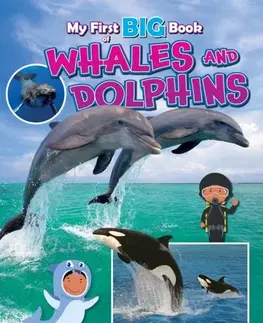 Encyklopédie pre deti a mládež - ostatné My First BIG Book of WHALES and DOLPHINS - Belinda Gallagher