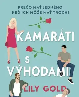 Romantická beletria Kamaráti s výhodami - Lily Gold,Jana Seichertová