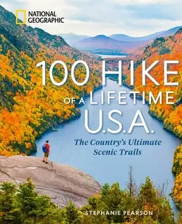 Geografia, mapy, sprievodcovia 100 Hikes of a Lifetime U.S.A. - Stephanie Pearson