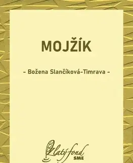 Svetová beletria Mojžík - Božena Slančíková-Timrava