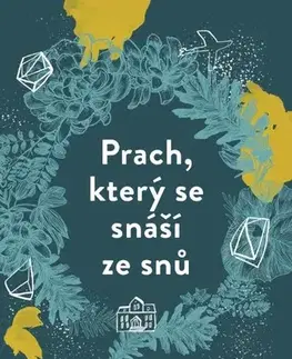 Historické romány Prach, který se snáší ze snů - Louis de Bernieres,Viktor Janiš
