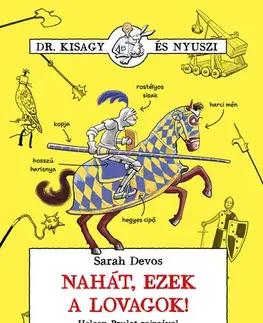 História Nahát, ezek a lovagok! - Sarah Devos