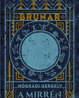 Dobrodružstvo, napätie, western A Mirrén titka - Gergely Nógrádi