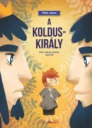 Rozprávky A kolduskirály - Peter Jones