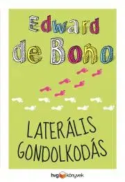 Psychológia, etika Laterális gondolkodás - Edward de Bono