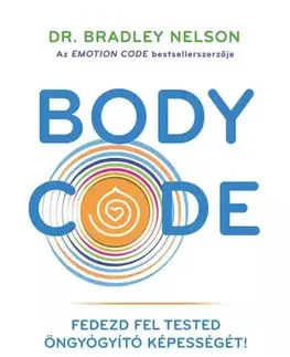 Zdravie, životný štýl - ostatné Body Code - Dr. Bradley Nelson