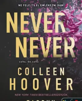 Detektívky, trilery, horory Never Never - Soha, de soha 1-2-3. - Colleen Hooverová,Tarryn Fisher