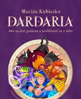 Young adults Dardaria. Ako sa stať geekom a nezblázniť sa - Marián Kubicsko