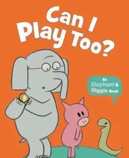 Rozprávky Can I Play Too? - Mo Willems