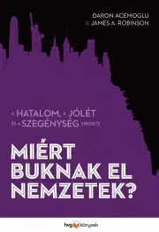 Politológia Miért buknak el nemzetek? - A. Robinson James,Daron Acemoglu