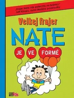 Pre chlapcov Velkej frajer Nate Je ve formě - Lincoln Peirce