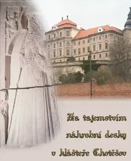 Geografia - ostatné Za tajemstvím náhrobní desky v klášteře Chotěšov - Jiří London Votruba