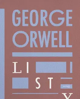 Beletria - ostatné Listy - George Orwell