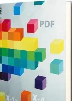 Kancelárske programy PDF/X-1a PDF/X-4 - Vít Kulka,Petr Lozan