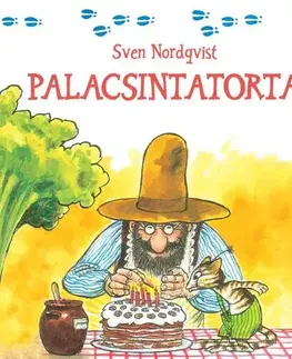 Rozprávky pre malé deti Palacsintatorta - Sven Nordqvist,Beáta Dobosi