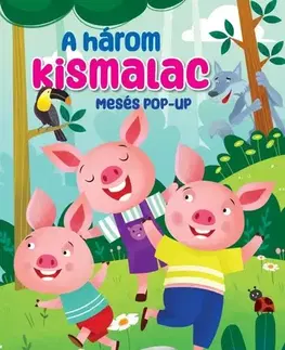 3D, magnetické, priestorové knihy Mesés pop-up - A három kismalac