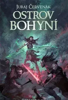 Sci-fi a fantasy Černý Rogan 5: Ostrov bohyní - Juraj Červenák