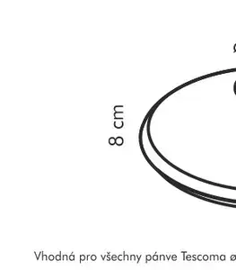 Panvice Tescoma sklenená pokrievka UNICOVER ø 30 cm