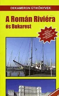 Európa A Román Riviéra és Bukarest - Attila Szőnyi