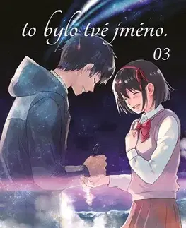 Komiksy To bylo tvé jméno 03, 2. vydání - Makoto Shinkai,Ranmaru Kotone,Jakub Stříbrný