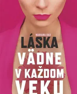 Skutočné príbehy Láska vädne v každom veku - Mariana Daxner