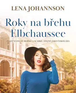 Romantická beletria Roky na břehu Elbchaussee - Lena Johannson