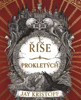 Sci-fi a fantasy Říše prokletých - Jay Kristoff,Adéla Michalíková,Kateřina Hajžmanová