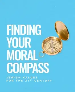 Náboženstvo Finding Your Moral Compass - John L. Rosove