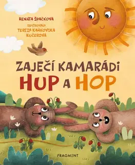 Rozprávky Zaječí kamarádi Hup a Hop - Renata Špačková