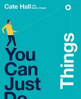 Rozvoj osobnosti You Can Just Do Things - Cate Hall