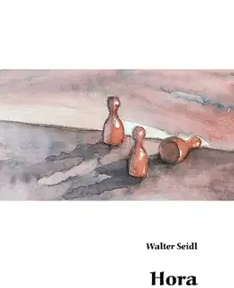 Česká beletria Hora zamilovaných - Walter Seidl,Ingeborg Fialová-Fürstová
