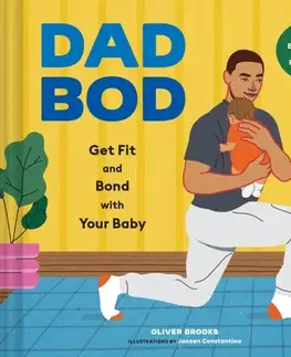 Rodičovstvo, rodina Dad Bod - Oliver Brooks