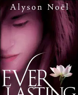 Cudzojazyčná literatúra Everlasting - Alyson Noël