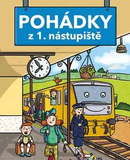 Rozprávky Pohádky z 1. nástupiště - Jitka Dolejšová,Hana Vavřinová