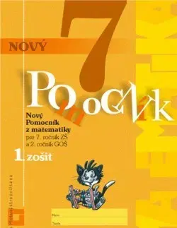 Matematika Nový pomocník z matematiky 7 - 1. časť pracovná učebnica - Iveta Kohanová,Soňa Švecová