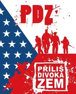Detektívky, trilery, horory Příliš divoká zem - Ladislav Klimeš,Antonín Kuttman