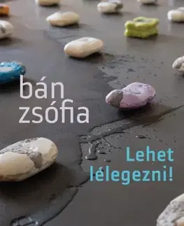 Svetová beletria Lehet lélegezni - Orbán Zsófia