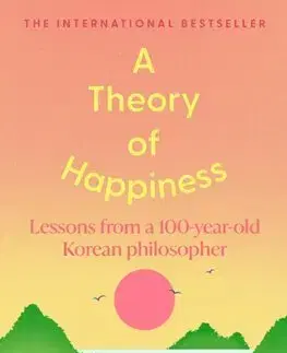 Filozofia A Theory of Happiness - Hyung-Seok Kim